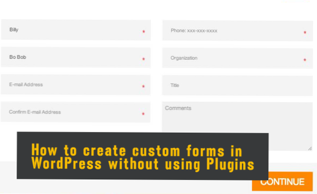 design custom form for wordpress without using any plugin
