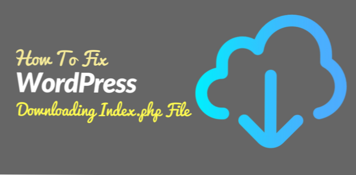 Wordpress tout php MAIS index.téléchargements php au lieu de charges