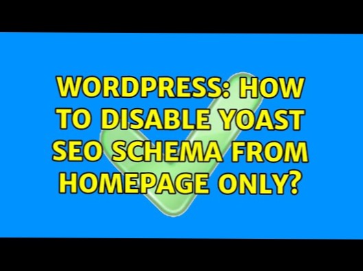 hvordan du deaktiverer Yoast SEO-skjema bare fra hjemmesiden?