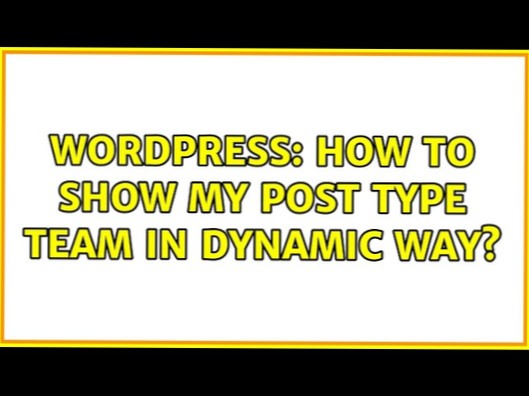 How to show my post type TEAM in dynamic way?