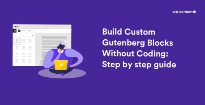 Quickest way of developing custom Gutenberg Blocks
