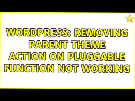 Entfernen der übergeordneten Theme-Aktion für die Pluggable-Funktion funktioniert nicht not