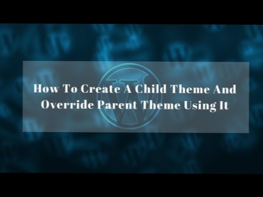 Filter verwenden, um get_parent_theme_file_path im Child-Theme zu überschreiben