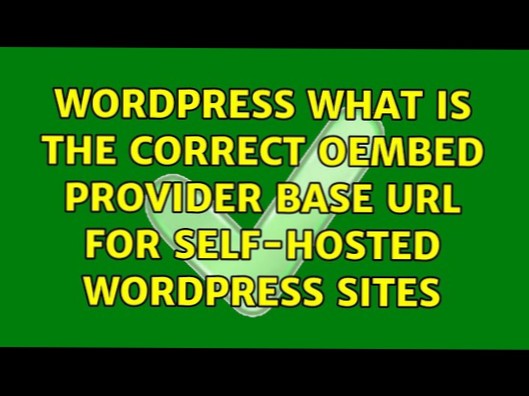 What is the correct oembed provider base url for self-hosted wordpress sites