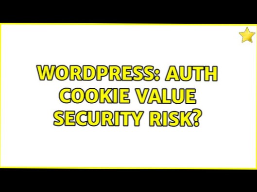 Riesgo de seguridad del valor de las cookies de autenticación?