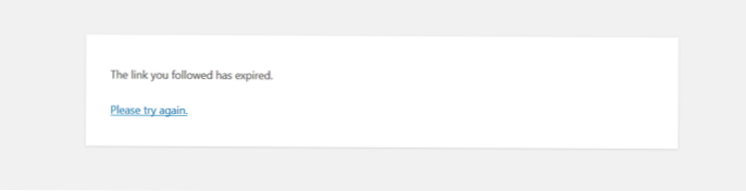 Wordpress returns “The link you followed has expired” error page whenever I add a new site, add a user etc