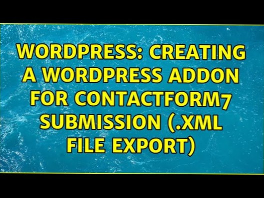 Erstellen eines WordPress-Addons für die Übermittlung von ContactForm7 (.XML-Dateiexport)