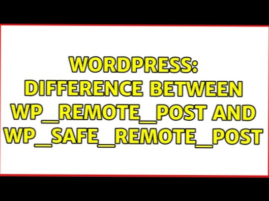 Diferencia entre wp_remote_post y wp_safe_remote_post
