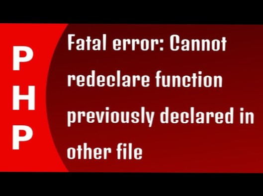 Fatal error Cannot redeclare function